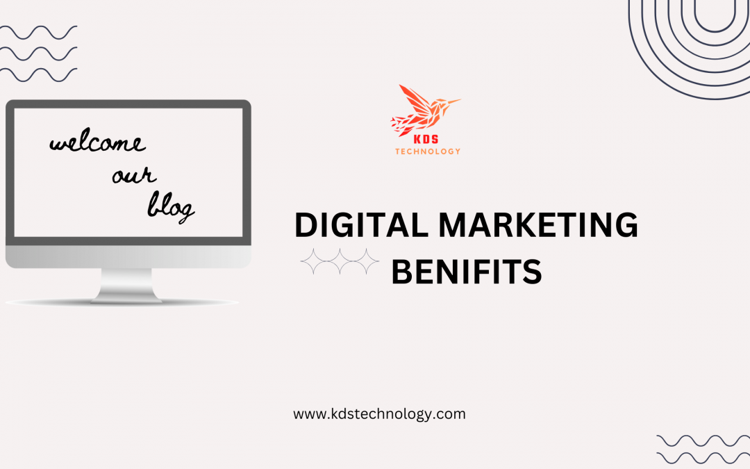 DIGITAL MARKETING BENEFITS