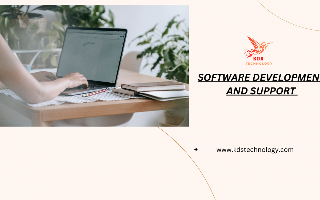 SOFTWARE DEVELOPMENT AND SUPPORT