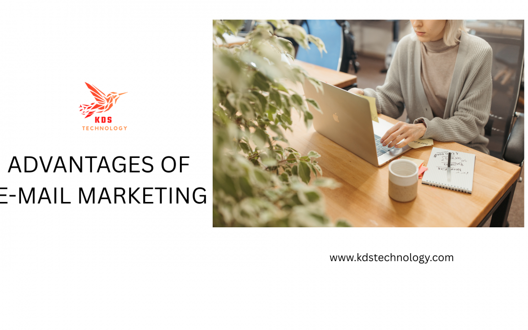 ADVANTAGES OF E-MAIL MARKETING