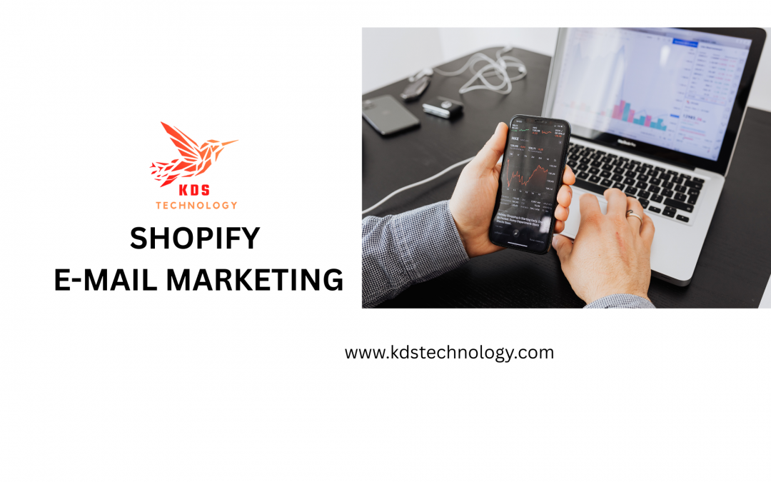 SHOPIFY E-MAIL MARKETING