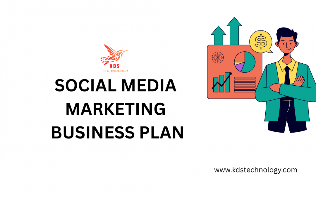 SOCIAL MEDIA MARKETING BUSINESS PLAN