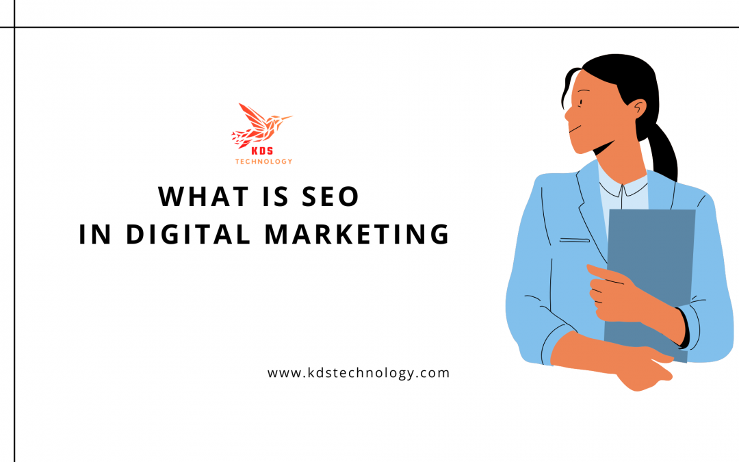 WHAT IS SEO IN DIGITAL MARKETING