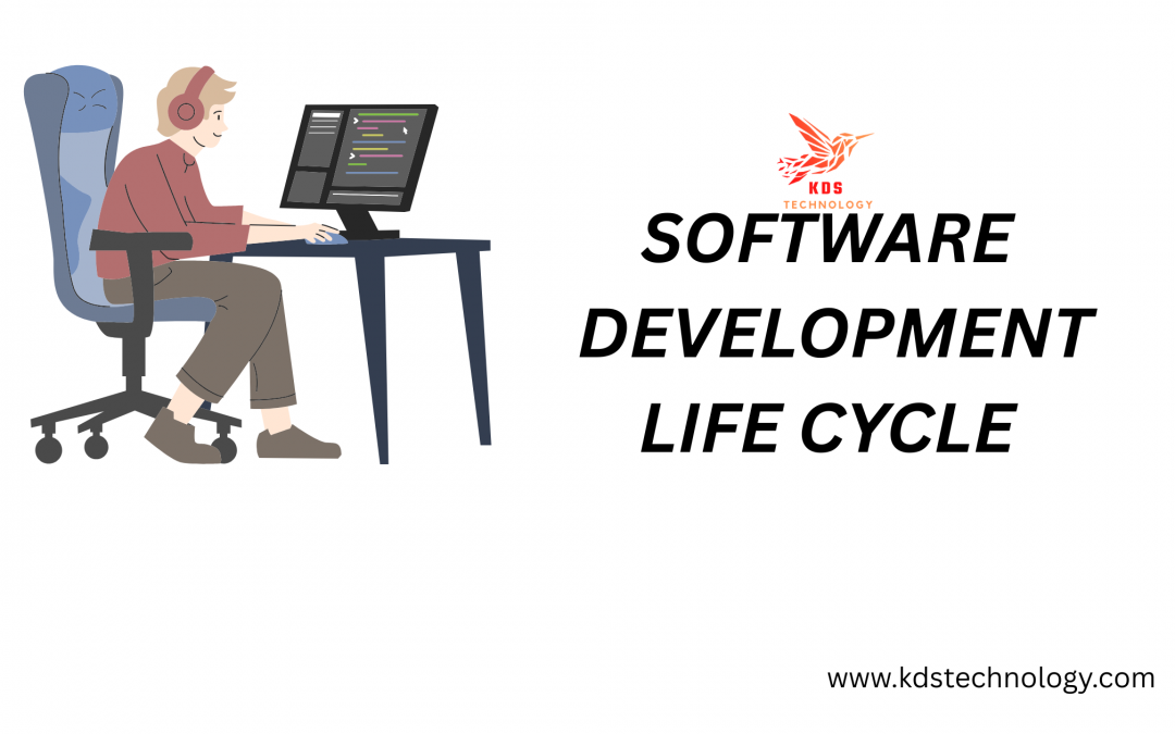 SOFTWARE DEVELOPMENT LIFE CYCLE
